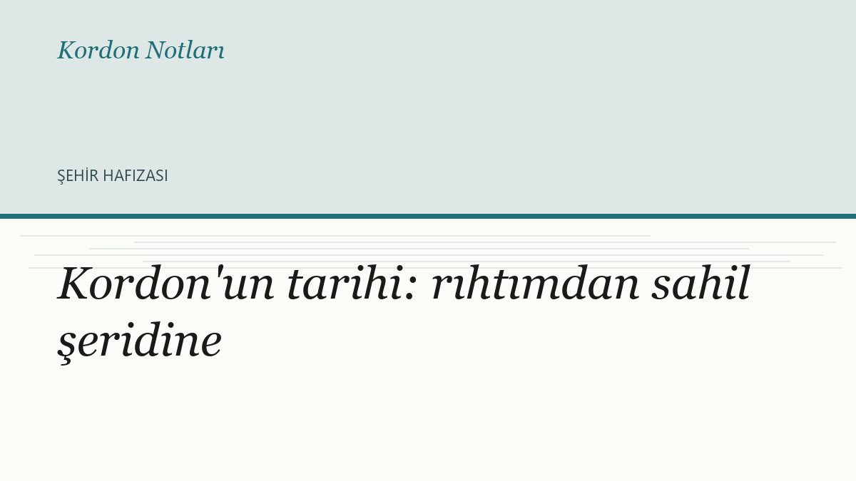 Kordon'un tarihi: rıhtımdan sahil şeridine